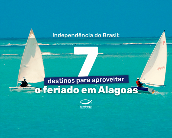 7 DESTINOS feriado da Independência em Alagoas - Hotel Tambaqui (1)