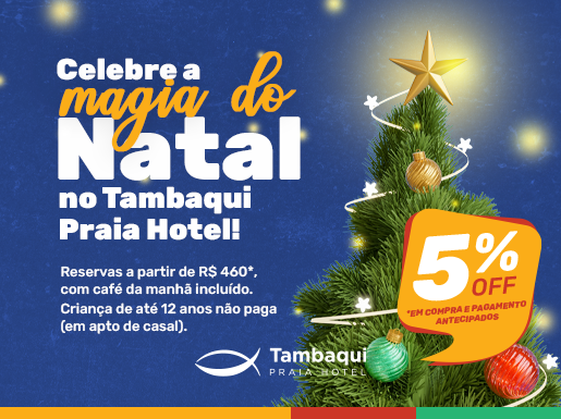Hotel Tambaqui - Natal 2022
